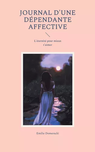 Journal d'une dépendante affective