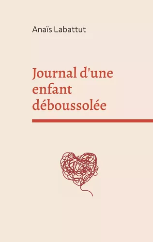Journal d'une enfant déboussolée