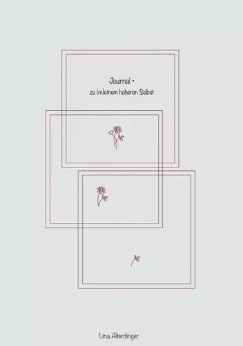Journal - Zu (m)einem höheren Selbst