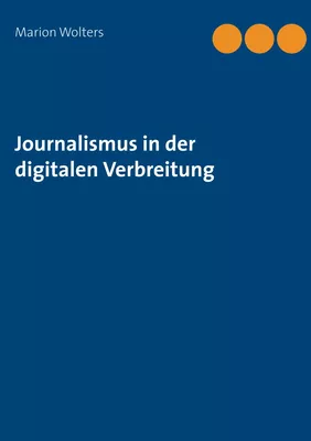 Journalismus in der digitalen Verbreitung
