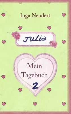 Julia - Mein Tagebuch 2