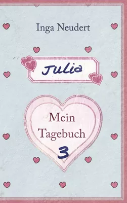 Julia - Mein Tagebuch 3