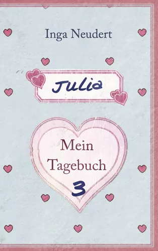 Julia - Mein Tagebuch 3