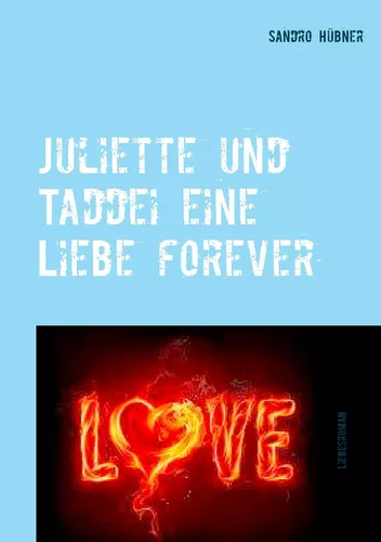 Juliette und Taddei eine Liebe forever
