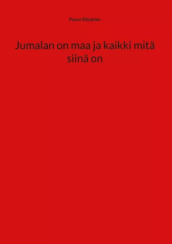 Jumalan on maa ja kaikki mitä siinä on