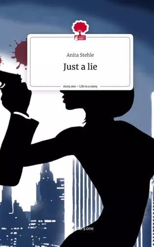 Just a lie. Life is a Story - story.one