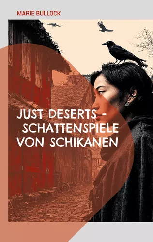 Just Deserts - Schattenspiele von Schikanen
