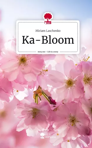 Ka-Bloom. Life is a Story - story.one