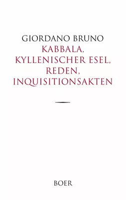 Kabbala, Kyllenischer Esel, Reden, Inquisitionsakten