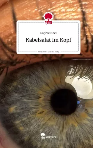 Kabelsalat im Kopf. Life is a Story - story.one