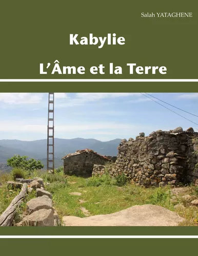 Kabylie, L'Âme et la Terre