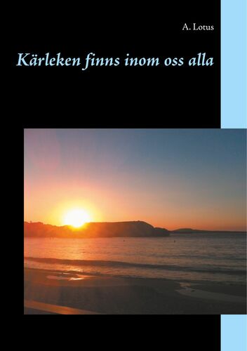 Kärleken finns inom oss alla
