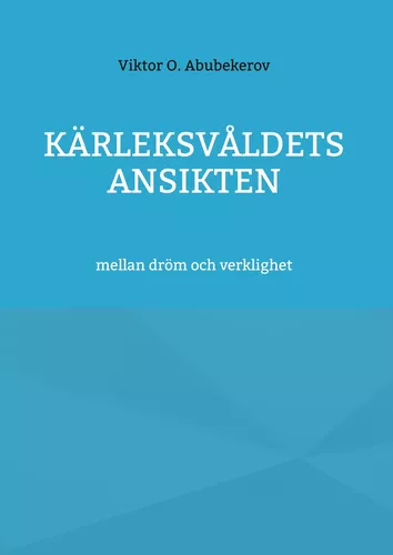 kärleksvåldets ansikten