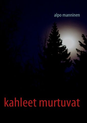 kahleet murtuvat
