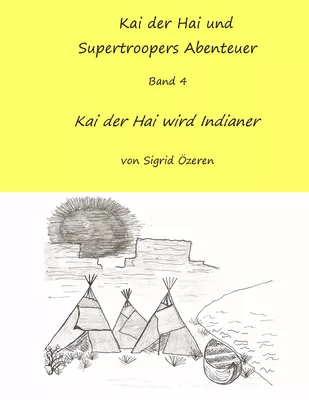 Kai der Hai und Supertroopers Abenteuer Band 4
