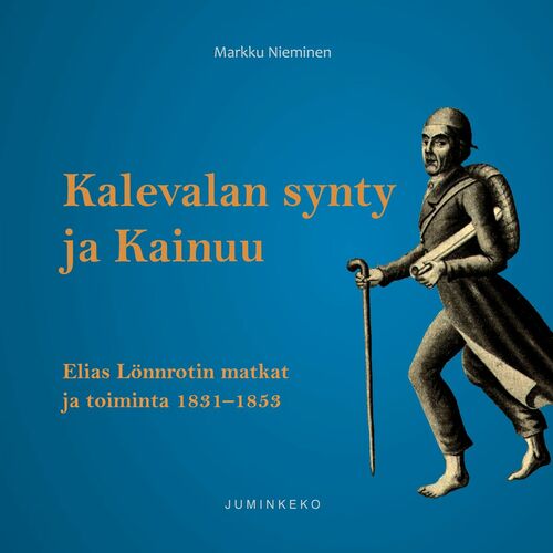 Kalevalan synty ja Kainuu