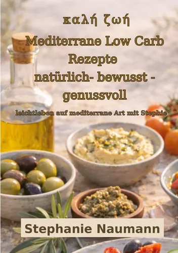 Kali Zoi Mediterrane Low Carb Rezepte