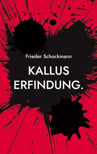 Kallus Erfindung.