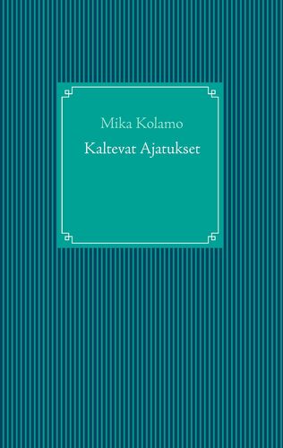 Kaltevat Ajatukset