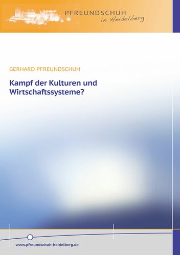 Kampf der Kulturen und Wirtschaftssysteme?