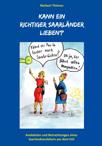Kann ein richtiger Saarländer lieben?