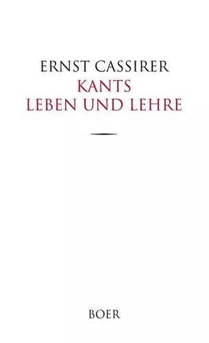 Kants Leben und Lehre