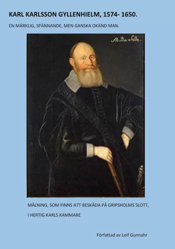 KARL KARLSSON GYLLENHIELM 1574 - 1650