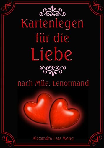 Kartenlegen Fur Die Liebe Nach Mlle Lenormand