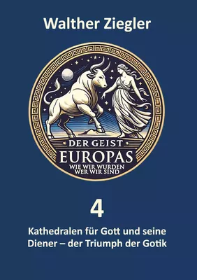 Kathedralen für Gott und seine Diener - der Triumpf der Gotik