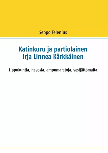 Katinkuru ja partiolainen Irja Linnea Kärkkäinen