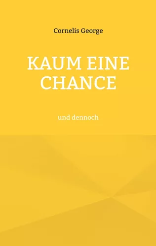 Kaum eine Chance