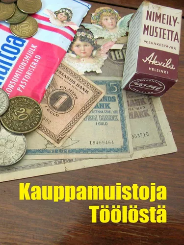 Kauppamuistoja Töölöstä