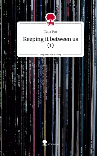 Keeping it between us (1). Life is a Story - story.one