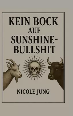 Kein Bock auf Sunshine-Bullshit