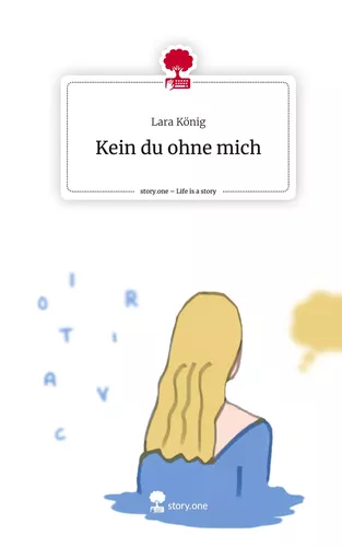 Kein du ohne mich. Life is a Story - story.one
