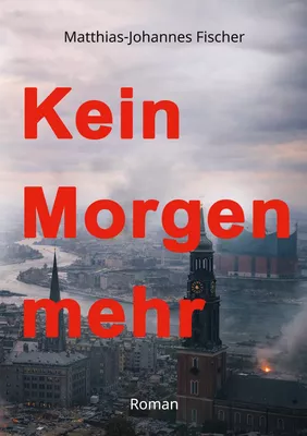 Kein Morgen mehr