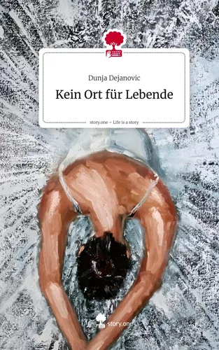 Kein Ort für Lebende. Life is a Story - story.one