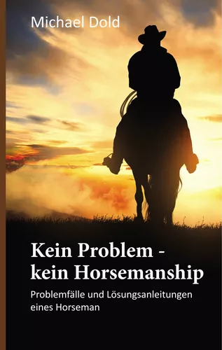 Kein Problem - kein Horsemanship