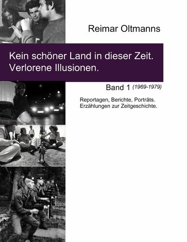 Kein schöner Land in dieser Zeit. Verlorene Illusionen.