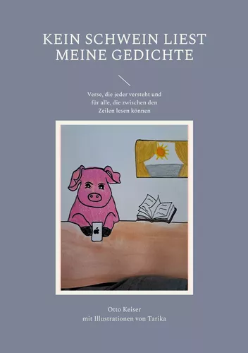 Kein Schwein liest meine Gedichte