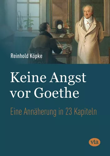 Keine Angst vor Goethe