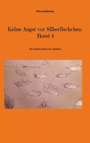 Keine Angst vor Silberfischchen Band 4