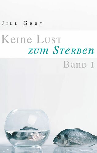 Keine Lust zum Sterben