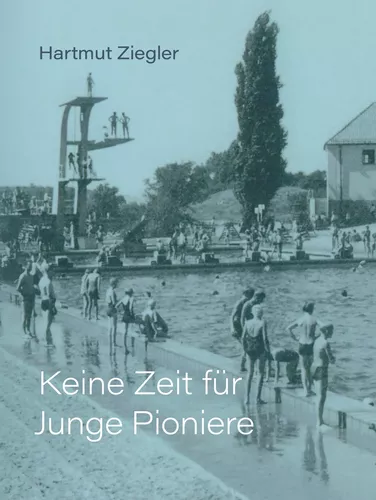 Keine Zeit für Junge Pioniere
