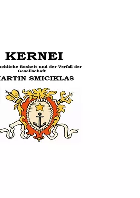 KERNEI - Menschliche Bosheit und der Verfall der Gesellschaft