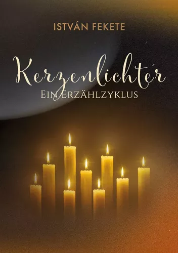 Kerzenlichter - Ein Erzählzyklus