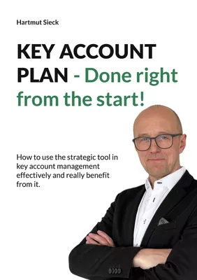 KEY ACCOUNT PLAN - Done right from the start!
