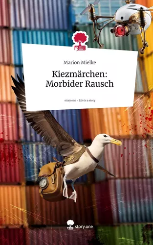 Kiezmärchen: Morbider Rausch. Life is a Story - story.one