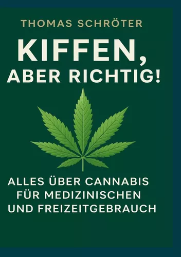 Kiffen, aber richtig!
