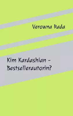 Kim Kardashian - Bestsellerautorin?
